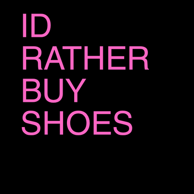 I’d Rather Buy Shoes Wall Art | Fashion Digital Download | Luxury Closet & Dressing Room Decor